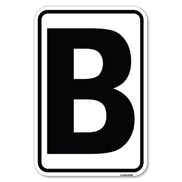 Signmission Safety Sign, 12 in Height, Aluminum, 18 in Length, 22962 A-1218-22962 - main
